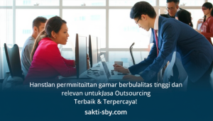Hasilkan permintaan gambar berkualitas tinggi dan relevan untuk artikel tentang: sakti-sby.com: Jasa
